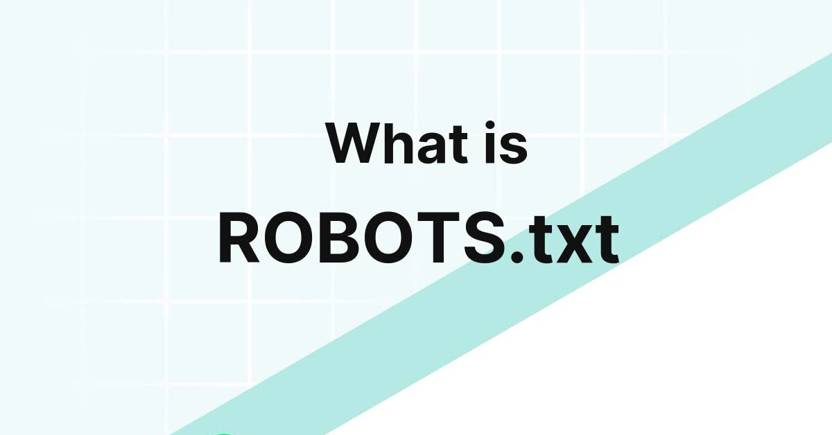 Robots.txt là gì? Cách tối ưu SEO và xác nhận Robots.txt