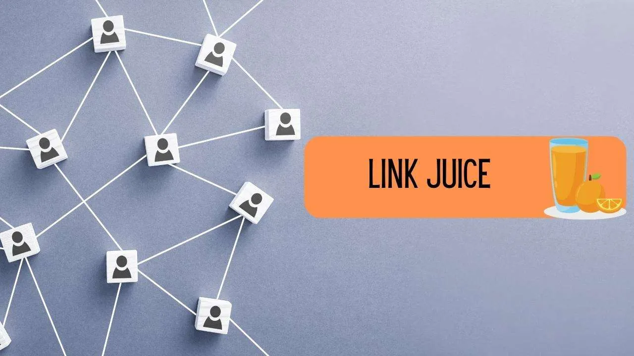 Link Juice là gì? Từ A-Z kiến thức Link Juice bạn cần biết 2023